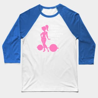 fitness for women, fitness funny, gym girl Baseball T-Shirt